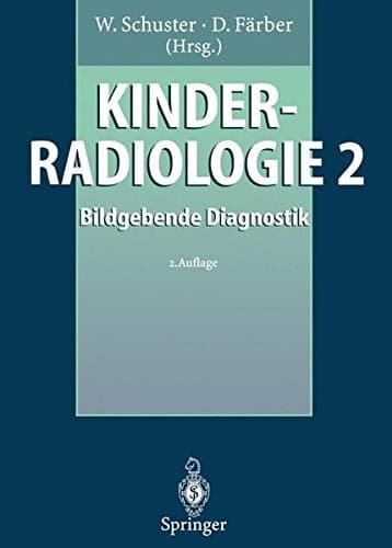 Kinderradiologie 2 Bildgebende Diagnostik