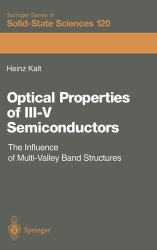 Optical Properties of III–V Semiconductors: The Influence of Multi-Valley Band Structures (Springer Series in Solid-State Sciences, 120)