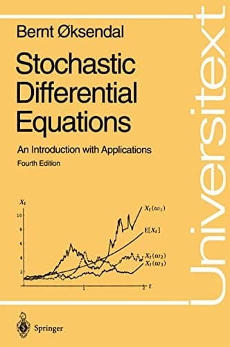 Stochastic Differential Equations: An Introduction With Applications (Universitext)