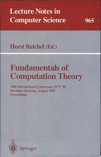 Fundamentals of Computation Theory 10th International Conference, FCT '95, Dresden, Germany, August 22 - 25, 1995. Proceedings