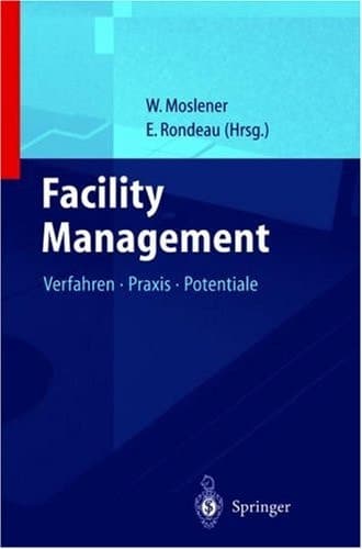Facility Management 1 Enstehung, Konzeptionen, Perspektiven