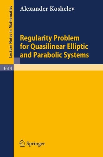 Regularity Problem for Quasilinear Elliptic and Parabolic Systems (Lecture Notes in Mathematics, 1614)