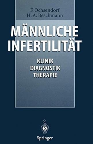 Männliche Infertilität Klinik, Diagnostik, Therapie