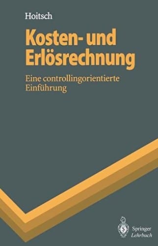 Kosten- und Erlösrechnung eine controllingorientierte Einführung