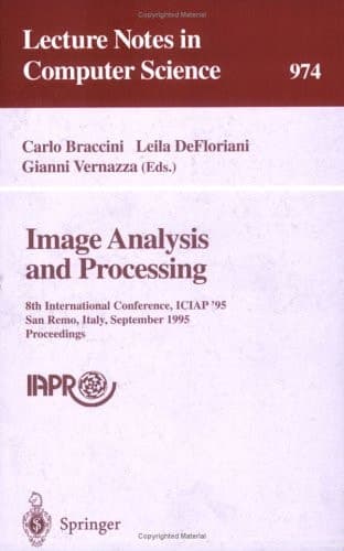 Image Analysis and Processing 8th International Conference, ICIAP '95, San Remo, Italy, September 13 - 15, 1995. Proceedings