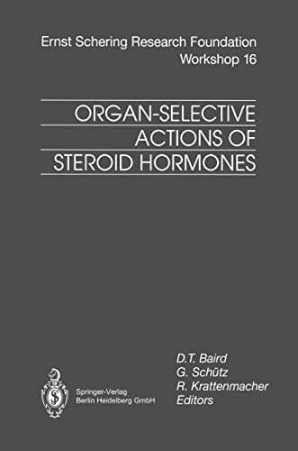 Organ-Selective Actions of Steroid Hormones (Ernst Schering Foundation Symposium Proceedings)