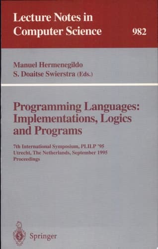 Programming Languages: Implementations, Logics and Programs 7th International Symposium, PLILP '95, Utrecht, The Netherlands, September 20 - 22, 1995. Proceedings