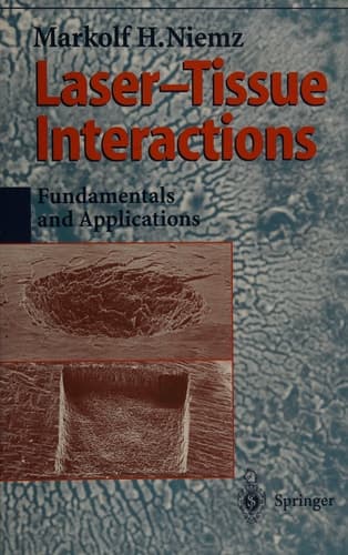 Laser-Tissue Interactions: Fundamentals and Applications