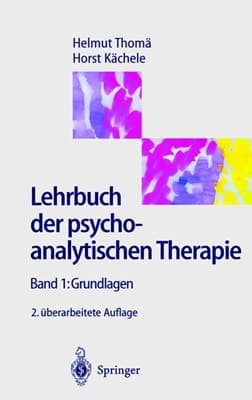 Lehrbuch der psychoanalytische Therapie 1 Grundlagen