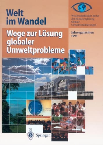 Wege zur Lösung globaler Umweltprobleme Jahresgutachten 1995