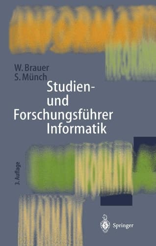 Studien- und Forschungsführer Informatik Wissenschaftliche Hochschulen und Forschungseinrichtungen