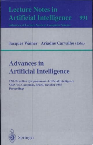 Advances in Artificial Intelligence 12th Brazilian Symposium on Artificial Intelligence, SBIA '95, Campinas, Brazil, October 11 - 13, 1995. Proceedings