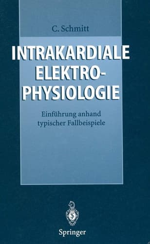 Intrakardiale Elektrophysiologie Einführung anhand typischer Fallbeispiele