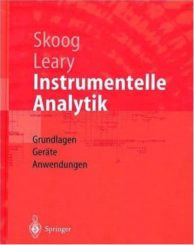 Instrumentelle Analytik Grundlagen - Geräte - Anwendungen