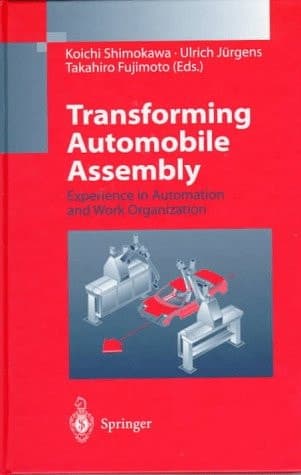 Transforming Automobile Assembly: Experience in Automation and Work Organization