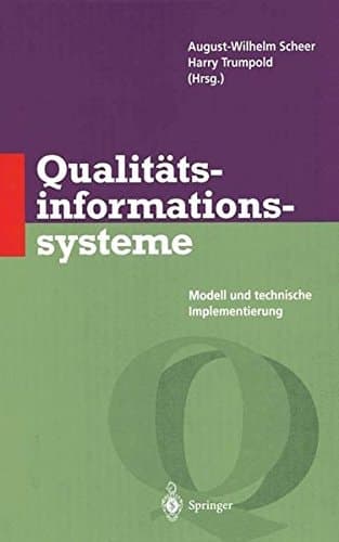 Qualitätsinformationssysteme Modell und technische Implementierung