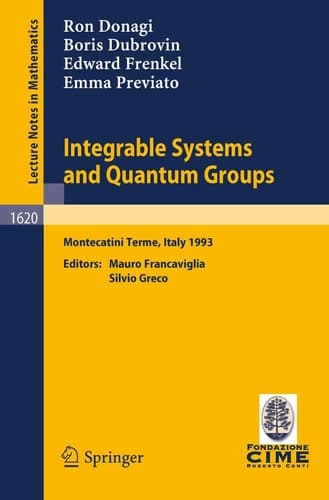 Integrable Systems and Quantum Groups Lectures given at the 1st Session of the Centro Internazionale Matematico Estivo (C.I.M.E.) held in Montecatini Terme, Italy, June 14-22, 1993
