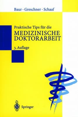Praktische Tips für die medizinische Doktorarbeit