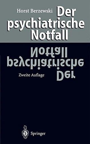 Der psychiatrische Notfall