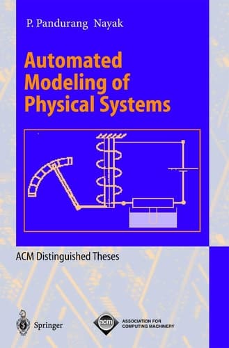 Automated Modeling of Physical Systems (Lecture Notes in Computer Science, 1003)