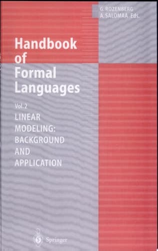 Handbook of Formal Languages Volume 2. Linear Modeling: Background and Application