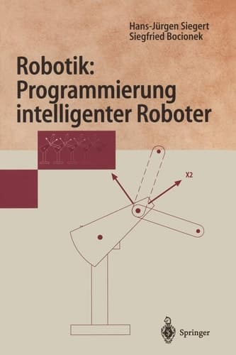 Robotik: Programmierung intelligenter Roboter Programmierung intelligenter Roboter