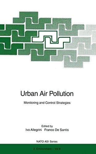 Urban Air Pollution: Monitoring and Control Strategies (Nato Science Partnership Subseries: 2)