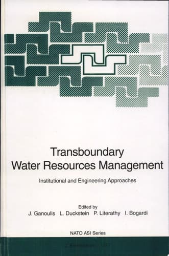 Transboundary Water Resources Management Institutional and Engineering Approaches