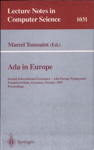 Ada in Europe Second International Eurospace-Ada-Europe Symposium, Frankfurt, Germany, October 2-6, 1995