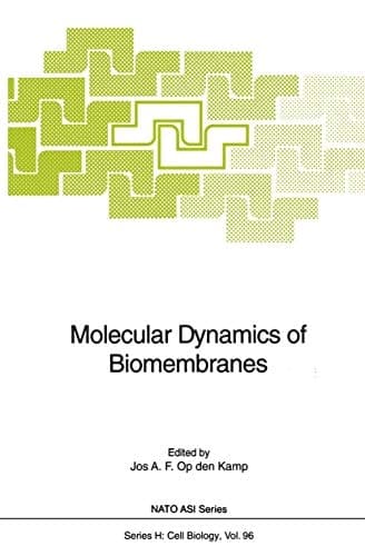 Molecular Dynamics of Biomembranes (Nato ASI Subseries H:)