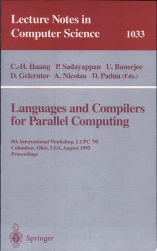 Languages and Compilers for Parallel Computing 8th International Workshop, Columbus, Ohio, USA, August 10-12, 1995. Proceedings