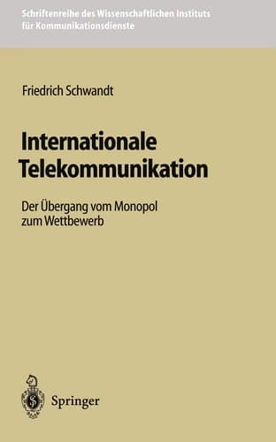 Internationale Telekommunikation Der Übergang vom Monopol zum Wettbewerb