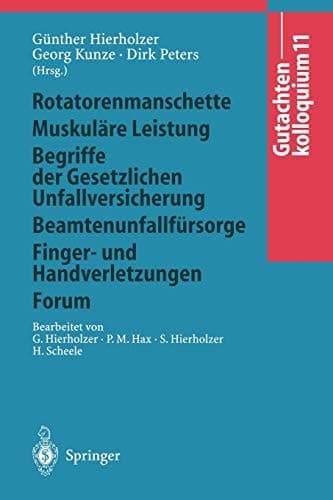 Gutachtenkolloquium 11 Rotatorenmanschette Muskuläre Leistung Begriffe der Gesetzlichen Unfallversicherung Beamtenunfallfürsorge Finger- und Handverletzungen Forum