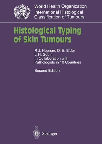 Histological Typing of Skin Tumours (WHO. World Health Organization. International Histological Classification of Tumours)