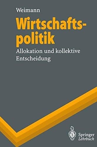 Wirtschaftspolitik Allokation und kollektive Entscheidung