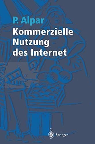 Kommerzielle Nutzung des Internet Unterstützung von Marketing, Produktion, Logistik und Querschnittsfunktionen durch Internet und kommerzielle Online-Dienste