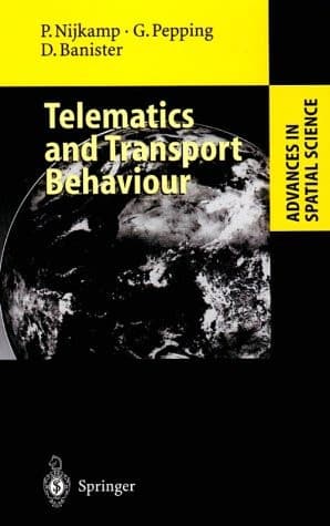 Telematics and Transport Behaviour (Advances in Spatial Science)