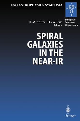 Spiral Galaxies in the Near-IR: Proceedings of the ESO/MPA Workshop Held at Garching, Germany, 7–9 June 1995 (ESO Astrophysics Symposia)