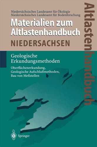 Altlastenhandbuch des Landes Niedersachsen. Materialienband Geologische Erkundungsmethoden