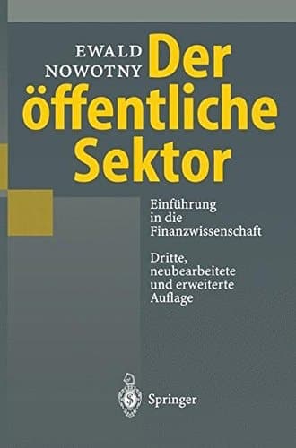 Der öffentliche Sektor Einführung in die Finanzwissenschaft