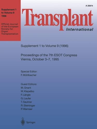 Transplant International Proceedings of the 7th Congress of the European Society for Organ Transplantation Vienna, October 3–7, 1995