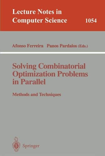 Solving Combinatorial Optimization Problems in Parallel Methods and Techniques Methods and Techniques
