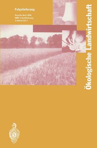 Ökologische Landwirtschaft Pflanzenbau — Tierhaltung — Management