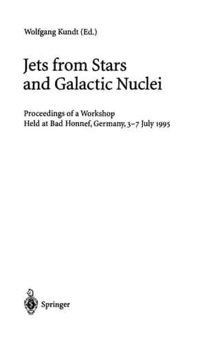 Jets from Stars and Galactic Nuclei: Proceedings of a Workshop Held at Bad Honnef, Germany, 3–7 July 1995 (Lecture Notes in Physics)