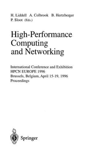 High-Performance Computing and Networking: International Conference and Exhibition, Brussels, Belgium, April 1996. Proceedings. (Lecture Notes in Computer Science)
