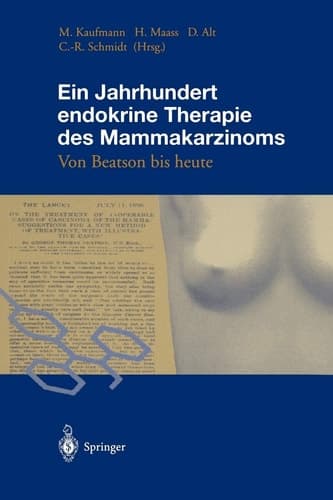 Ein Jahrhundert endokrine Therapie des Mammakarzinoms: Von Beatson bis heute (German and English Edition)