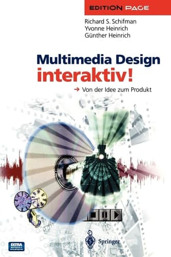Multimedia Design interaktiv! Von der Idee zum Produkt