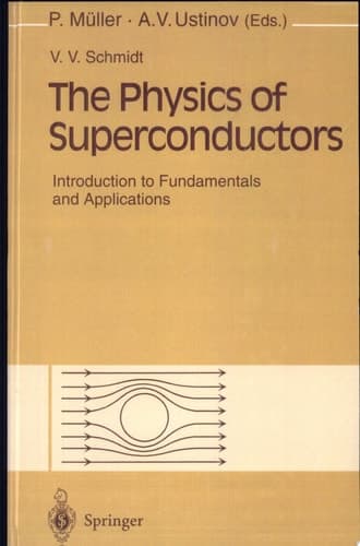 The Physics of Superconductors Introduction to Fundamentals and Applications