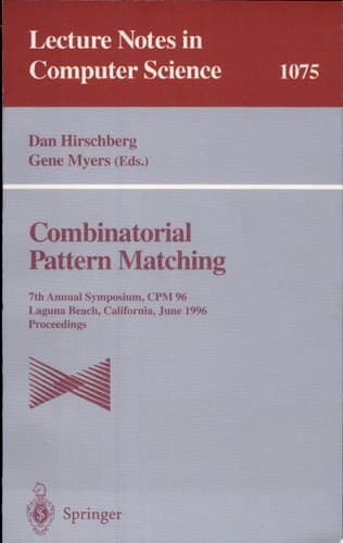 Combinatorial Pattern Matching 7th Annual Symposium, CPM '96, Laguna Beach, California, June 10-12, 1996. Proceedings