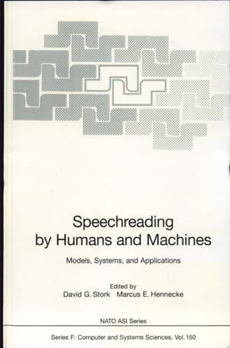Speechreading by Humans and Machines Models, Systems, and Applications
